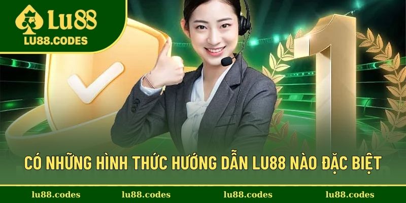 Những phương pháp hướng dẫn Lu88 độc đáo