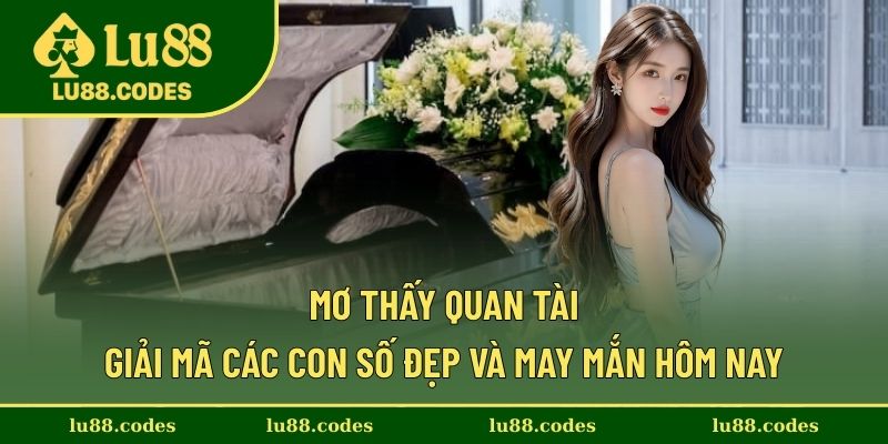 Mơ thấy quan tài