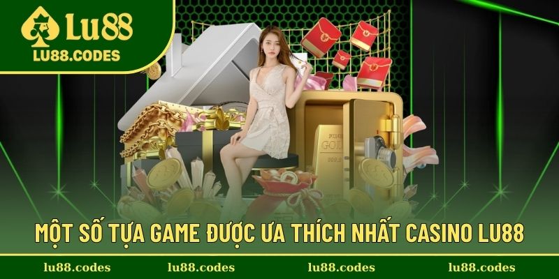 Những tựa game đang phổ biến